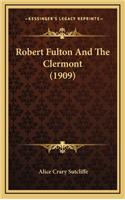 Robert Fulton And The Clermont (1909)