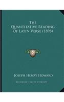 The Quantitative Reading Of Latin Verse (1898)