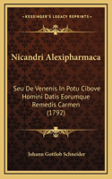 Nicandri Alexipharmaca: Seu De Venenis In Potu Cibove Homini Datis Eorumque Remedis Carmen (1792)