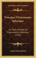 Principes D'Astronomie Spherique