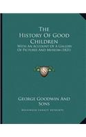 The History Of Good Children