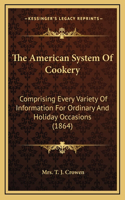 The American System Of Cookery