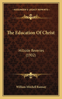 Education Of Christ: Hillside Reveries (1902)