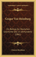 Gregor Von Heimburg