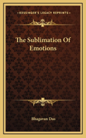 The Sublimation Of Emotions