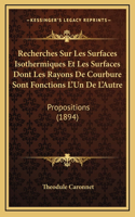 Recherches Sur Les Surfaces Isothermiques Et Les Surfaces Dont Les Rayons De Courbure Sont Fonctions L'Un De L'Autre