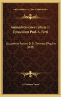 Animadversiones Criticae In Opusculum Prof. A. Ferri