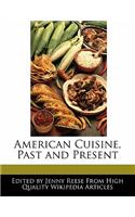 American Cuisine, Past and Present