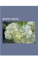 Mystic Poets: Rumi, Kabir, Li Mi, Fariduddin Ganjshakar, Hafez, Shah Abdul Latif Bhittai, Hajib Shakarbar, Songs of Realization, Afd