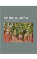 Our English Months