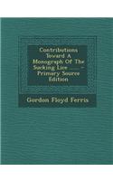 Contributions Toward a Monograph of the Sucking Lice ......