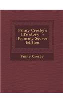 Fanny Crosby's Life Story