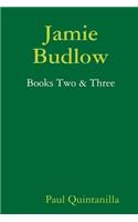 Jamie Budlow - Books Two & Three
