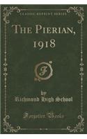 The Pierian, 1918 (Classic Reprint)