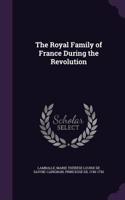 Royal Family of France During the Revolution