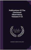 Publications of the Cincinnati Observatory, Volumes 9-12