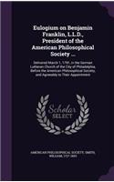 Eulogium on Benjamin Franklin, L.L.D., President of the American Philosophical Society ...