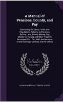 A Manual of Pensions, Bounty, and Pay