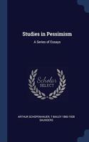STUDIES IN PESSIMISM: A SERIES OF ESSAYS