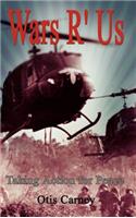 Wars R'us: Taking Action for Peace(English)