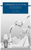 Commerce in Culture: States and Markets in the World Film Trade