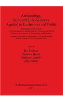 Archaeology Soil- and Life-Sciences Applied to Enclosures and Fields