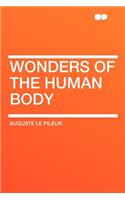 Wonders of the Human Body
