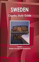 Sweden Country Study Guide Volume 1 Strategic Information and Developments: Strategic Information and Developments