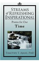 Streams of Refreshing Inspirational Poems for Our Time: Inspirational Poems for Our Time