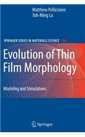 Evolution of Thin Film Morphology: Modeling and Simulations