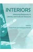 Interiors: Interiority/Exteriority in Literary and Cultural Discourse