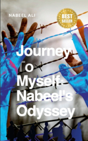 Journey to Myself: Journey Myself: Nabeel's Odyssey