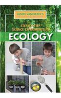 Step-By-Step Science Experiments in Ecology: (Janice VanCleave's First-Place Science Fair Projects)