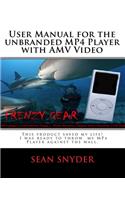 User Manual for the Unbranded MP4 Player with AMV Video