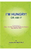 I'm Hungry! or Am I?