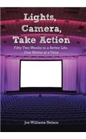 Lights, Camera, Take Action