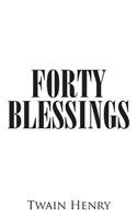 Forty Blessings