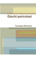 Giochi Pericolosi
