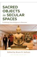 Sacred Objects in Secular Spaces