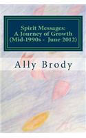 Spirit Messages: A Journey of Growth(English)