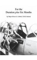 For the Duration Plus Six Months: (English)
