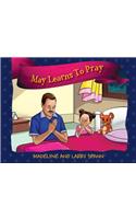 May Learns To Pray