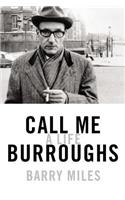 Call Me Burroughs