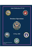 Joint Publication JP 3-63 Detainee Operations 30 May 2008