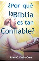 ¿Por qué la Biblia es tan Confiable?