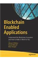 Blockchain Enabled Applications