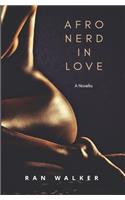 Afro Nerd in Love: A Novella
