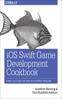 iOS Swift Game Development Cookbook, 2e