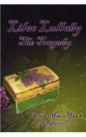 Lilac Lullaby: The Tragedy