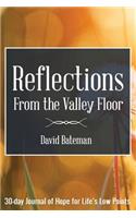 Reflections from the Valley Floor